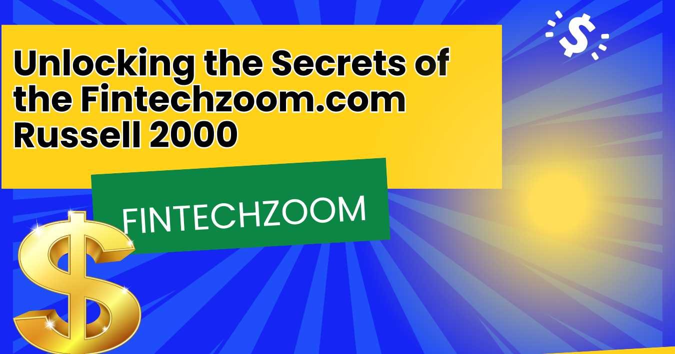 Fintechzoom.com Russell 2000